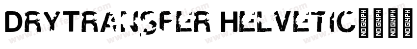 DryTransfer Helvetic字体转换